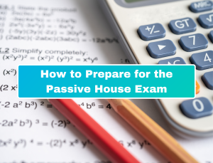 Passive House exam preparation blog cover